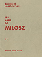 Cahiers de l'association Les Amis de Milosz - Numéro 22 - Sommaire détaillé