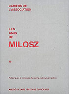 Cahiers de l'association Les Amis de Milosz - Numéro 45 - Sommaire détaillé
