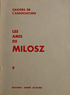 Cahiers de l'association Les Amis de Milosz - Numéro 9 - Sommaire détaillé
