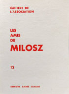 Cahiers de l'association Les Amis de Milosz - Numéro 12 - Sommaire détaillé