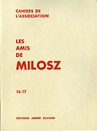 Cahiers de l'association Les Amis de Milosz - Numéro 16-17 - Sommaire détaillé