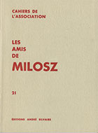 Cahiers de l'association Les Amis de Milosz - Numéro 21 - Sommaire détaillé