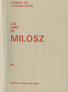 Cahiers de l'association Les Amis de Milosz - Numéro 30 - Sommaire détaillé