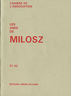 Cahiers de l'association Les Amis de Milosz - Numéro 31-32 - Sommaire détaillé