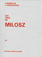 Cahiers de l'association Les Amis de Milosz - Numéro 33 - Sommaire détaillé