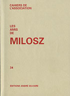 Cahiers de l'association Les Amis de Milosz - Numéro 34 - Sommaire détaillé