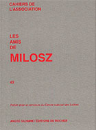 Cahiers de l'association Les Amis de Milosz - Numéro 43 - Sommaire détaillé