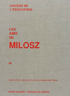 Cahiers de l'association Les Amis de Milosz - Numéro 46 - Sommaire détaillé